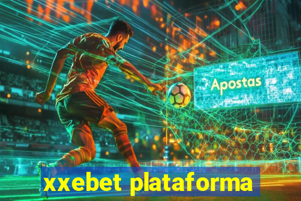 xxebet plataforma